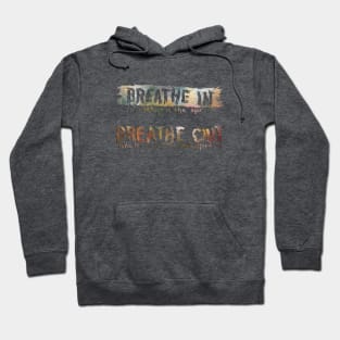 Breathe In Breathe Out Hoodie